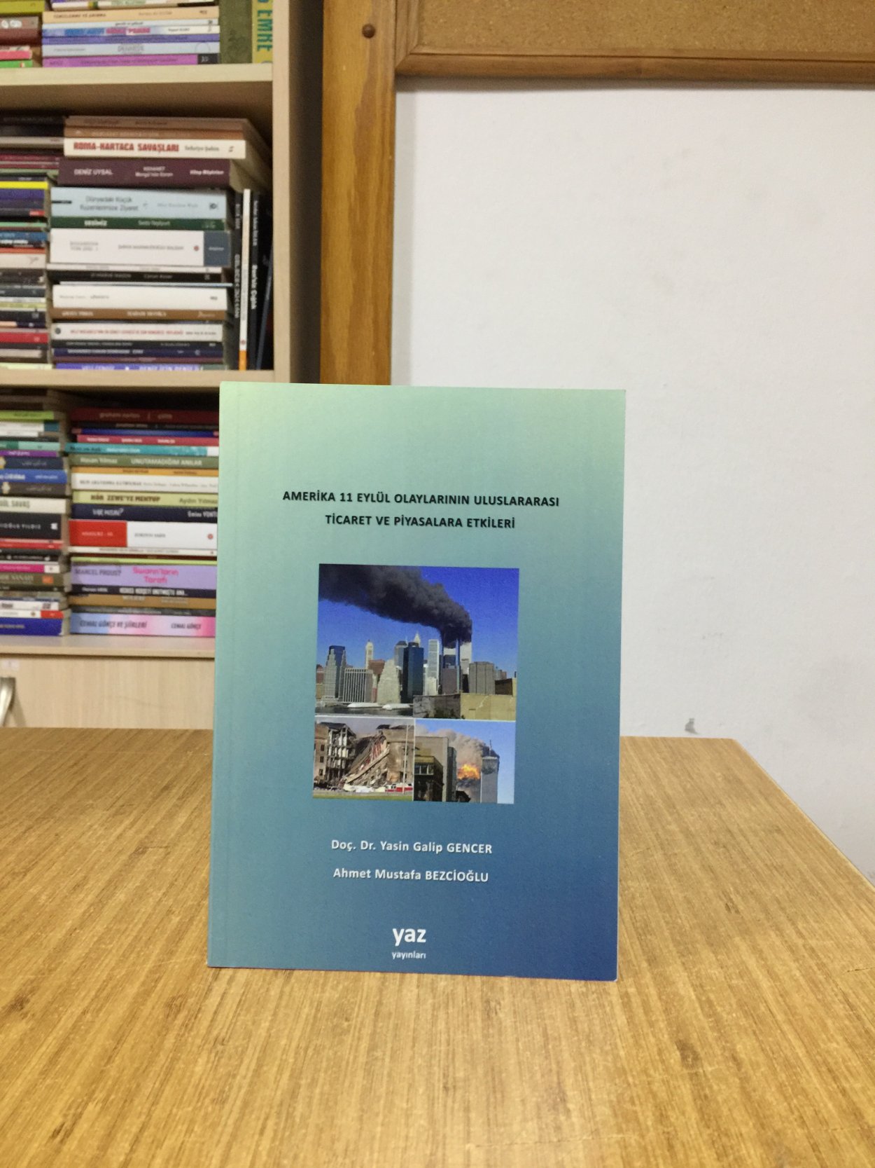 Amerika 11 Eylül Olaylarının Uluslararası Ticaret ve Piyasalara Etkileri
