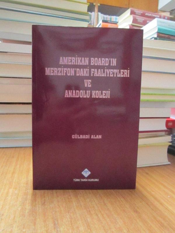 Amerikan Board'ın Merzifon'daki Faaliyetleri ve Anadolu Koleji