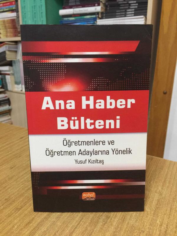 Ana Haber Bülteni Öğretmenlere ve Öğretmen Adaylarına Yönelik - Yusuf Kızıltaş