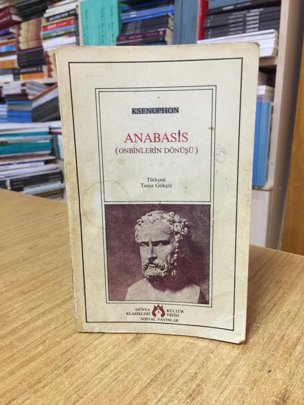 Anabasis (Onbinlerin Dönüşü) - Ksenophon