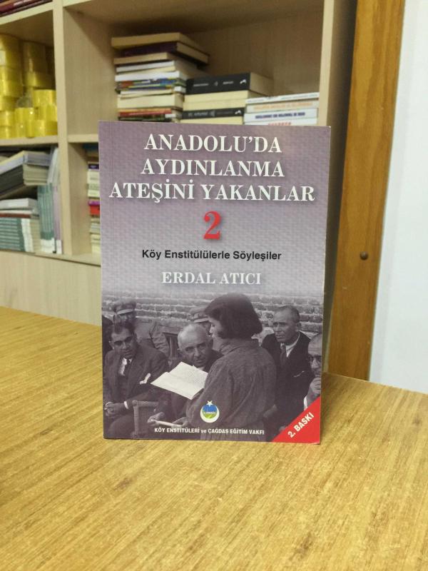 Anadolu'da Aydınlanma Ateşini Yakanlar 2 Köy Enstitülülerle Söyleşiler