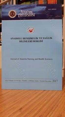 Anadolu Hemşirelik ve Sağlık Bilimleri Dergisi - Cilt 20 Sayı 4 - Ekim Aralık 2017 - Atatürk Üniversitesi Sağlık Bilimleri Fakültesi