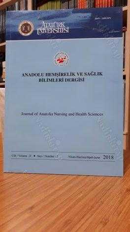 Anadolu Hemşirelik ve Sağlık Bilimleri Dergisi - Cilt 21 Sayı 2 - Nisan Haziran 2018 - Atatürk Üniversitesi Sağlık Bilimleri Fakültesi