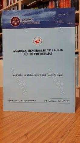 Anadolu Hemşirelik ve Sağlık Bilimleri Dergisi - Cilt 22 Sayı 1 - Ocak Mart 2019 - Atatürk Üniversitesi Sağlık Bilimleri Fakültesi