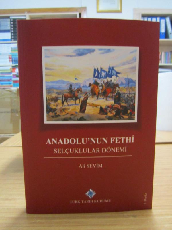 Anadolu'nun Fethi Selçuklular Dönemi [5.Baskı]
