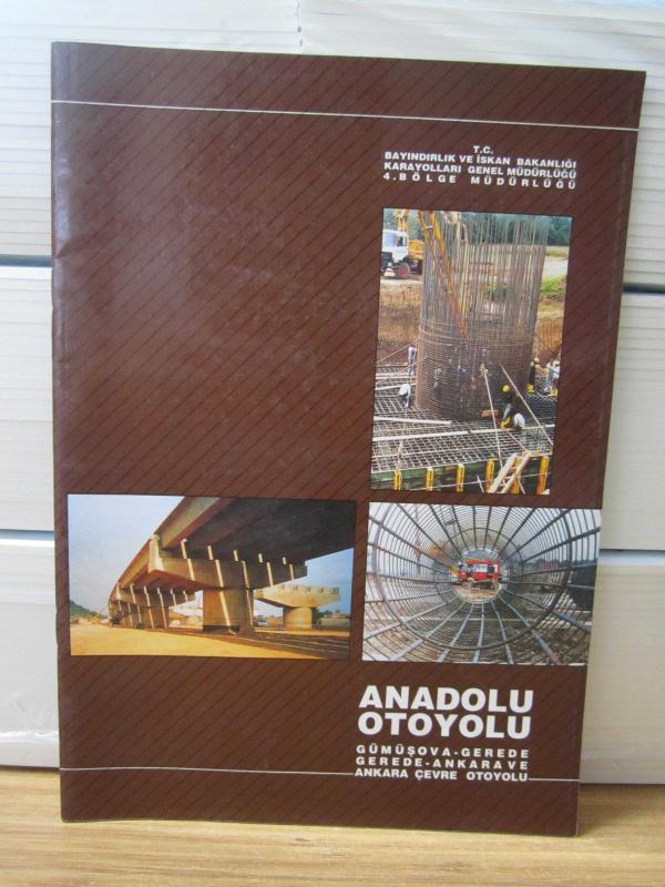 ANADOLU OTOYOLU Gümüşova-Gerede / Gerede-Ankara ve Ankara Çevre Yolu - T.C. Bayındırlık ve İskan Bakanlığı KGM 4. Bölge Müdürlüğü