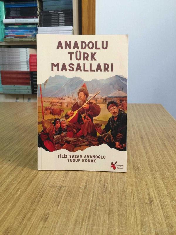 Anadolu Türk Masalları - Filiz Yazar Avanoğlu & Yusuf Konak
