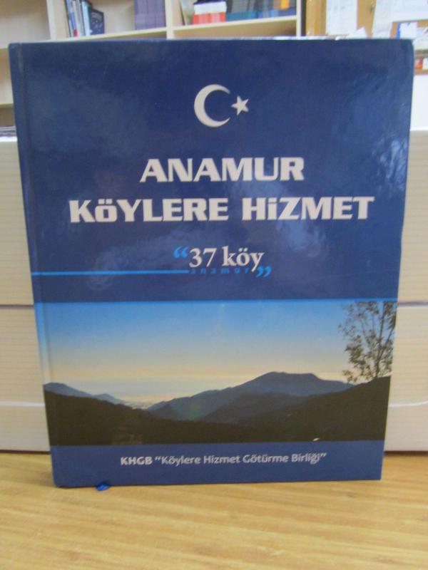 Anamur Köylere Hizmet - 37 Köy Anamur - Ciltli