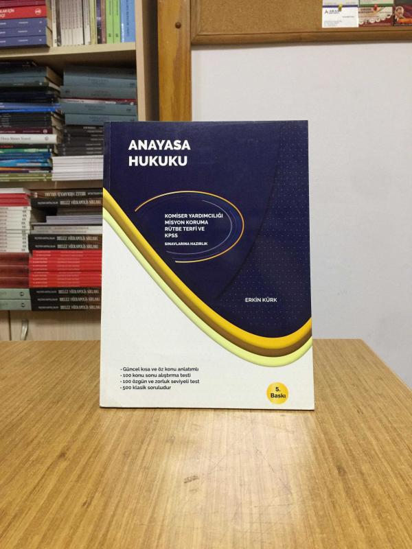 Anayasa Hukuku [5.Baskı] Komiser Yardımcılığı Misyon Koruma ve Rütbe Terfi  KPSS Sınavlarına Hazırlık