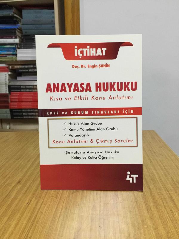 Anayasa Hukuku Kısa ve Etkili Konu Anlatımı 4T Yayınları
