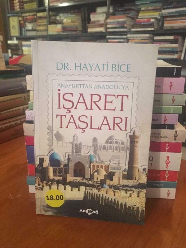Anayurttan Anadolu'ya İşaret Taşları