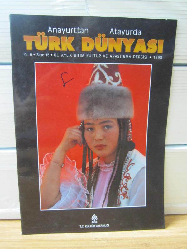 Anayurttan Atayurda TÜRK DÜNYASI Dergisi - Sayı 15 - Yıl 1998