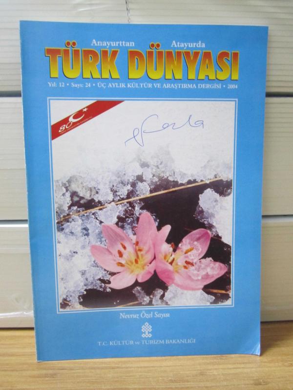 Anayurttan Atayurda TÜRK DÜNYASI Dergisi - Sayı 24 - Yıl 2004