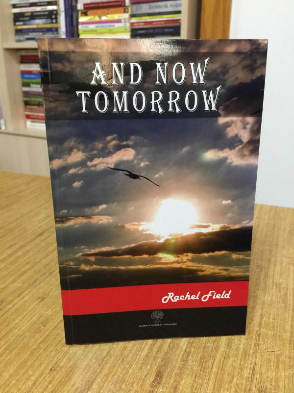 And Now Tomorrow - Rachel Field