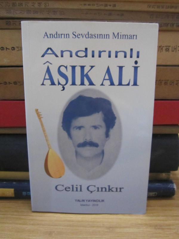 Andırın Sevdasının Mimarı Andırınlı Aşık Ali