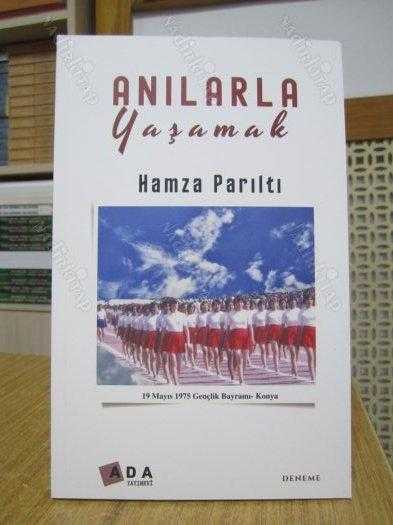 Anılarla Yaşamak - Hamza Parıltı
