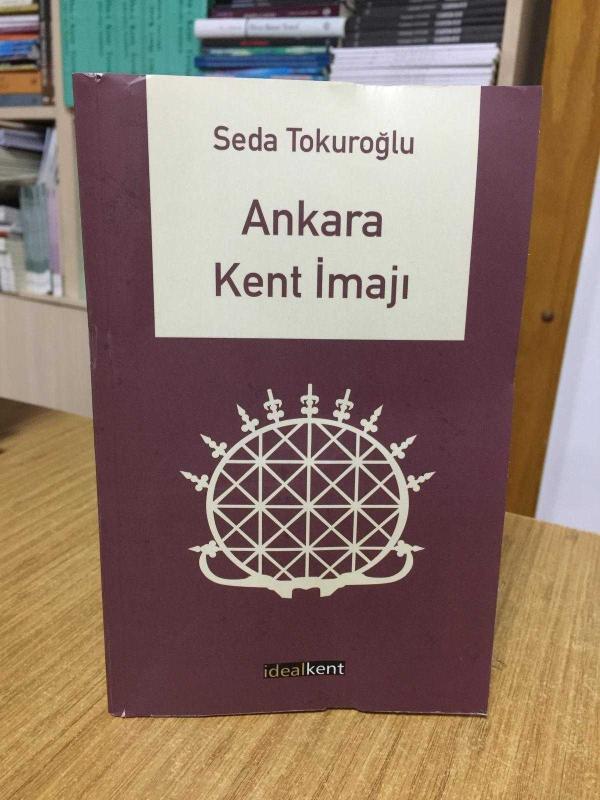 Ankara Kent İmajı - Seda Tokuroğlu