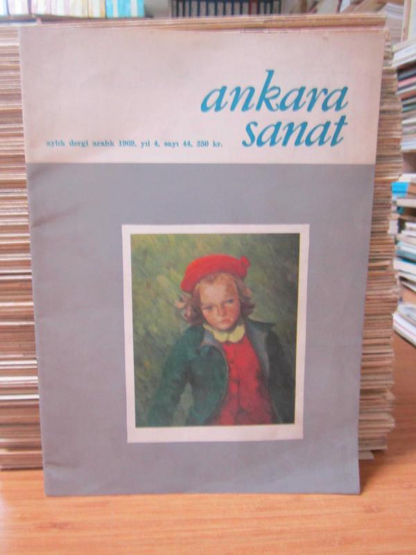 Ankara Sanat Aylık Dergi - Sayı 44 - Aralık 1969