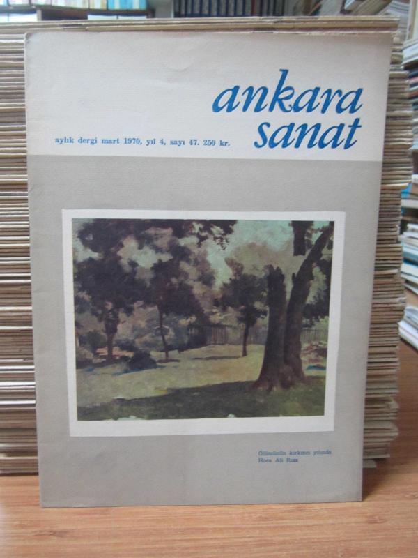 Ankara Sanat Aylık Dergi - Sayı 47 - Mart 1970