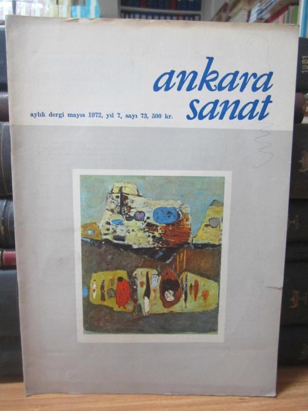 Ankara Sanat Aylık Dergi - Sayı 73 - Mayıs 1972