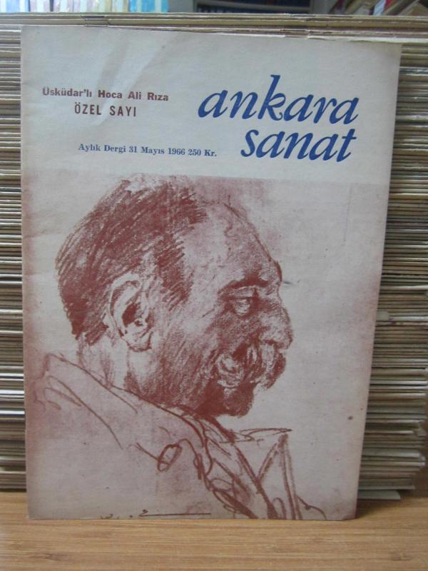Ankara Sanat Aylık Dergi - Üsküdar'lı Hoca Ali Rıza Özel Sayısı - 31 Mayıs 1966