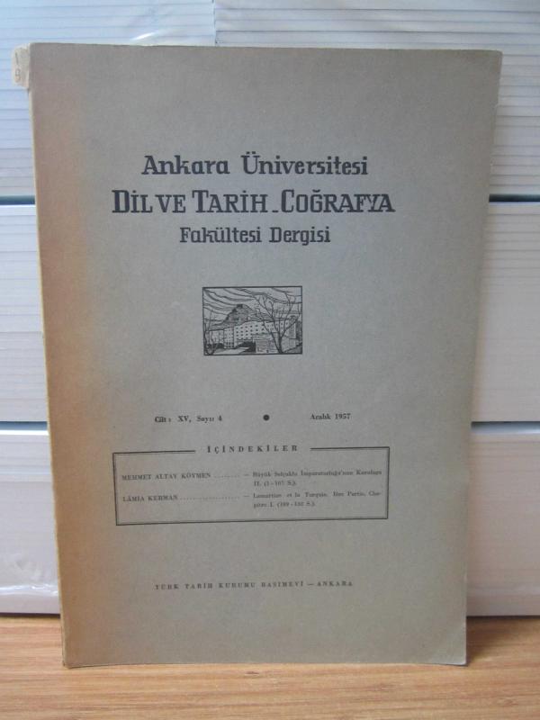 Ankara Üniversitesi Dil ve Tarih-Coğrafya Fakültesi Dergisi - 15.Cilt Sayı: 4 - Yıl 1957