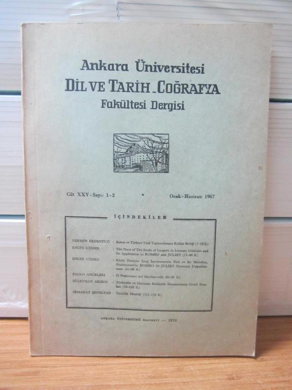 Ankara Üniversitesi Dil ve Tarih-Coğrafya Fakültesi Dergisi - 25.Cilt Sayı: 1-2 - Yıl 1967