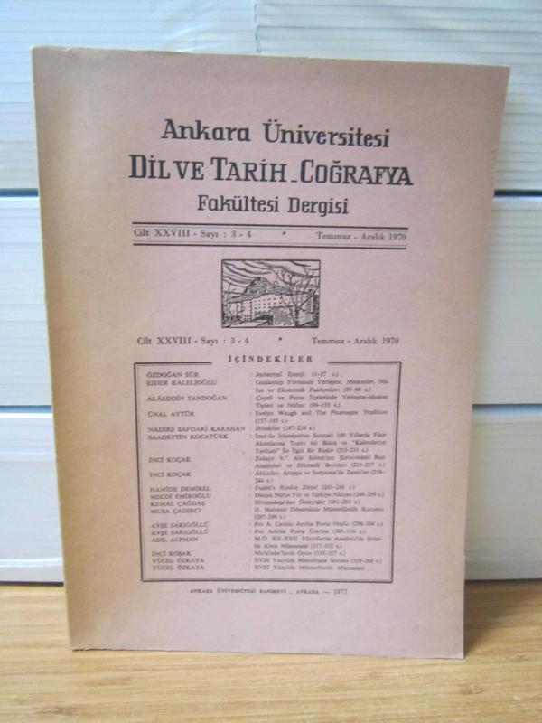 Ankara Üniversitesi Dil ve Tarih-Coğrafya Fakültesi Dergisi - 28.Cilt Sayı: 3-4 - Yıl 1970