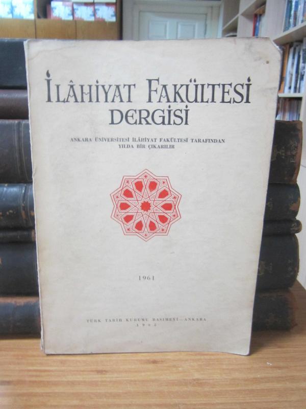 Ankara Üniversitesi İlahiyat Fakültesi Dergisi - Cilt IX - Yıl 1961
