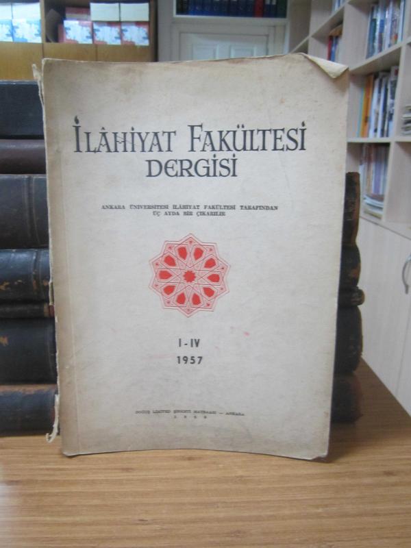 Ankara Üniversitesi İlahiyat Fakültesi Dergisi - Cilt VI Sayı 1-4 - Yıl 1957