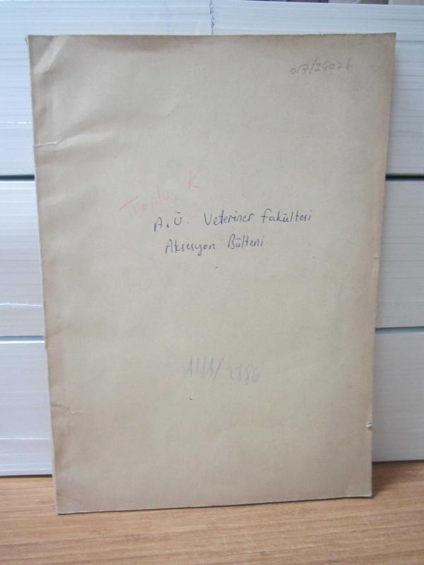 Ankara Üniversitesi Veteriner Fakültesi Kütüphanesi Aksesyon Bülteni - Sayı 5-6-7-8-9 / Mayıs-Haziran-Temmuz-Ağustos-Eylül 1977