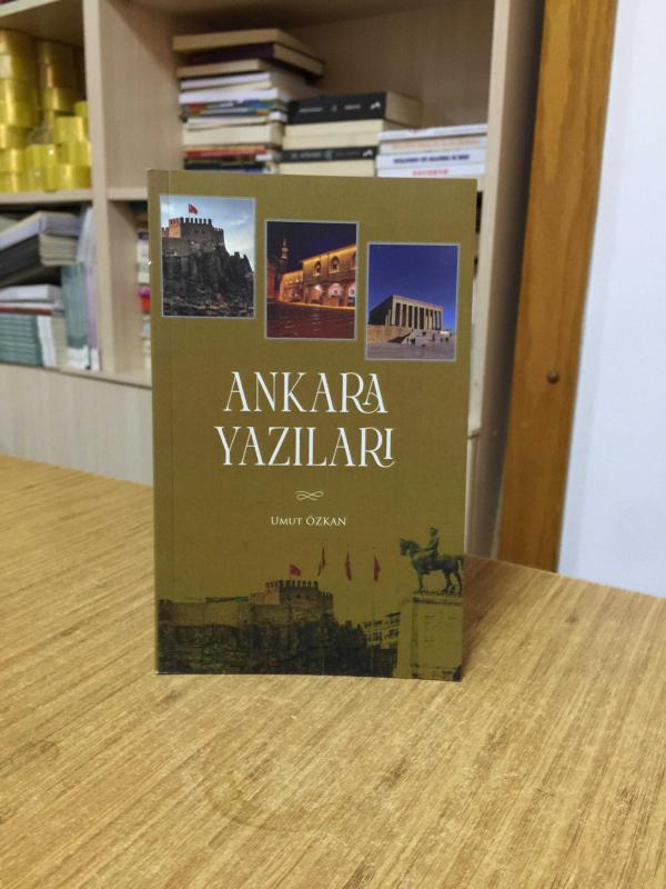 Ankara Yazıları - Umut Özkan