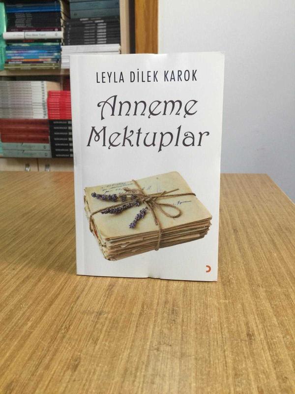 Anneme Mektuplar - Leyla Dilek Karok