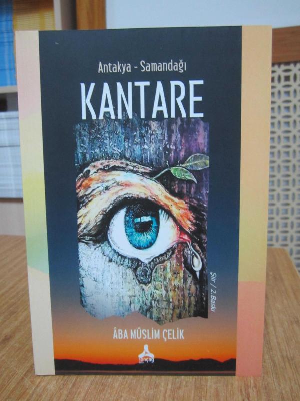 Antakya Samandağı Kantare - Aba Müslim Çelik [2.Baskı]