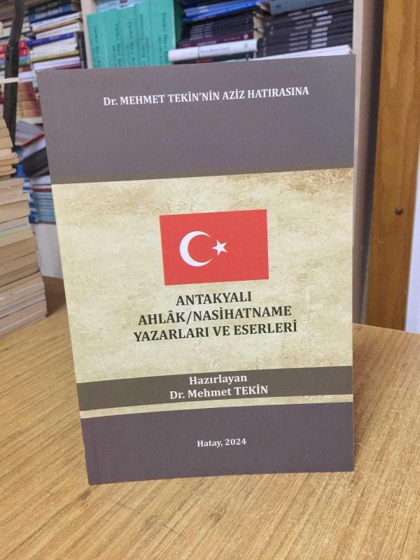 Antakyalı Ahlak/Nasihatname Yazarları ve Eserleri