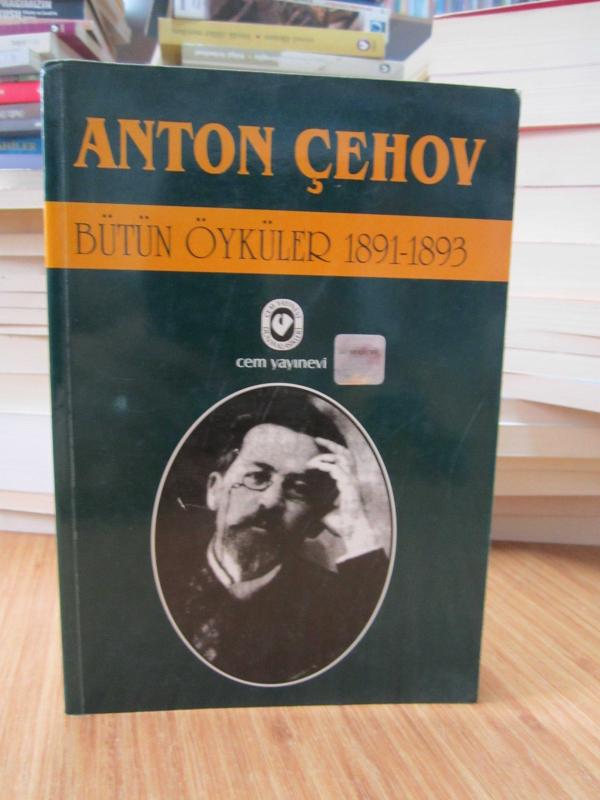 Anton Çehov - Bütün Öyküler 1891-1893