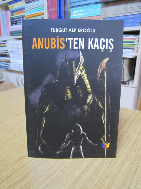 Anubis'ten Kaçış - Turgut Alp Eroğlu