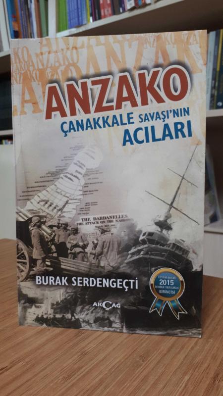 Anzako Çanakkale Savaşı'nın Acıları