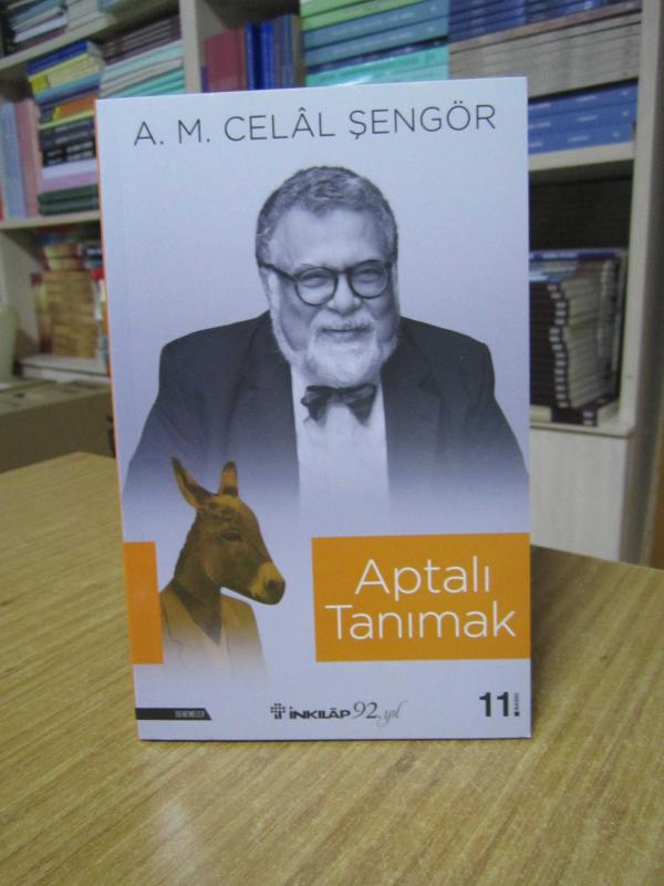 Aptalı Tanımak - Celal Şengör