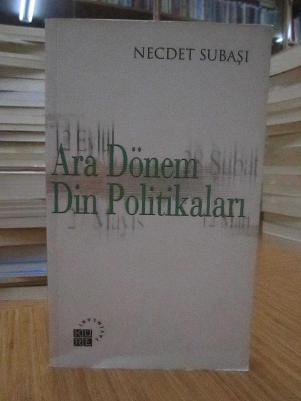 Ara Dönem Din Politikaları