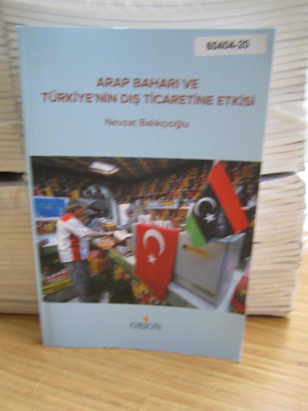Arap Baharı Ve Türkiye'nin Dış Ticaretine Etkisi