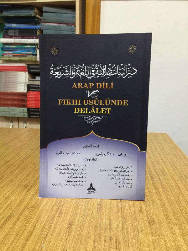 Arap Dili ve Fıkıh Usulünde Delalet - Dr. Muhammed Latif Altun & Dr. Mohammed Abdulkareem Yaseen