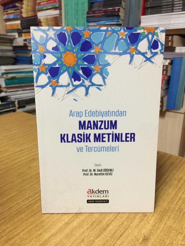 Arap Edebiyatından Manzum Klasik Metinler ve Tercümeleri
