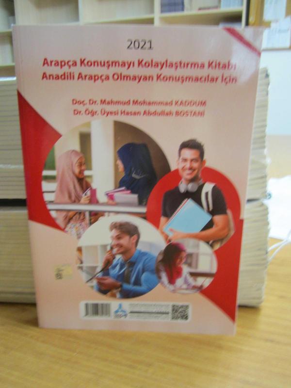 Arapça Konuşmayı Kolaylaştırma Kitabı - Anadili Arapça Olmayan Konuşmacılar İçin TEYSÎRU'L-MUHÂDESETİ'L-‘ARABİYYETİ Lİ'N-NÂTIKÎNE Bİ ĞAYRİHÂ