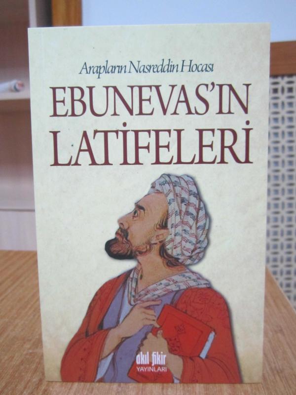 Arapların Nasreddin Hocası Ebunevas'ın Latifeleri