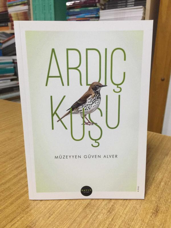 Ardıç Kuşu - Müzeyyen Güven Alver