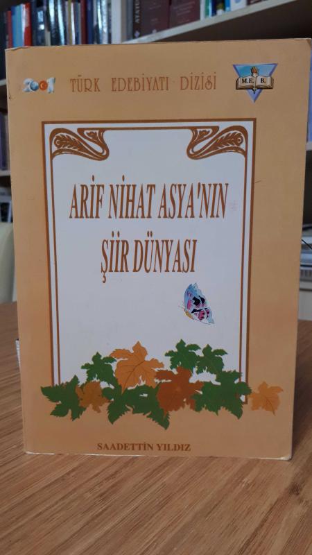 Arif Nihat Asya'nın Şiir Dünyası