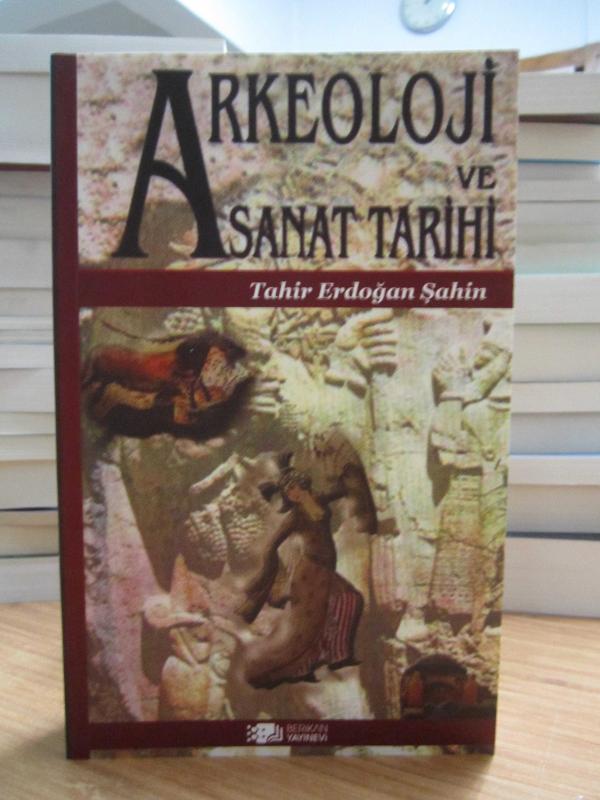 Arkeoloji ve Sanat Tarihi - Tahir Erdoğan Şahin