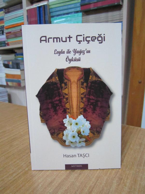 Armut Çiçeği Leyla ile Yağız'ın Öyküsü - Hasan TAŞCI