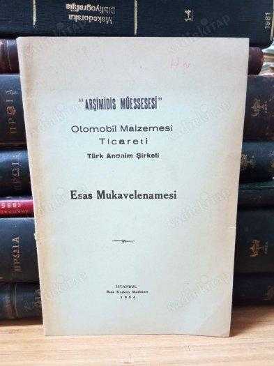 Arşimides Müessesesi Otomobil Malzemesi Ticareti Türk Anonim Şirketi - Esas Mukavelenamesi
